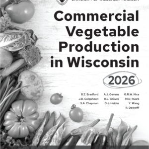 Commercial Vegetable Production in Wisconsin (A3422)